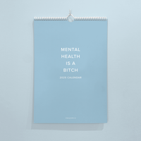 Mental Health is a Bitch 2025 Calendar