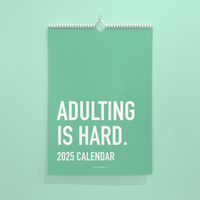 Adulting is Hard 2025 Calendar