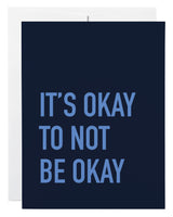 Not Okay Card