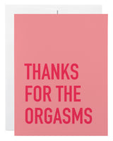 Thanks Orgasms Card