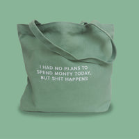 Spend Money Today Tote Bag