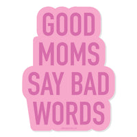 Good Moms Vinyl Sticker