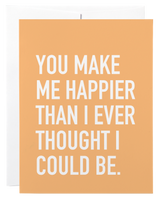 You Make Me Happier