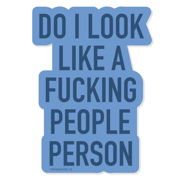 Look Like a People Person Vinyl Sticker