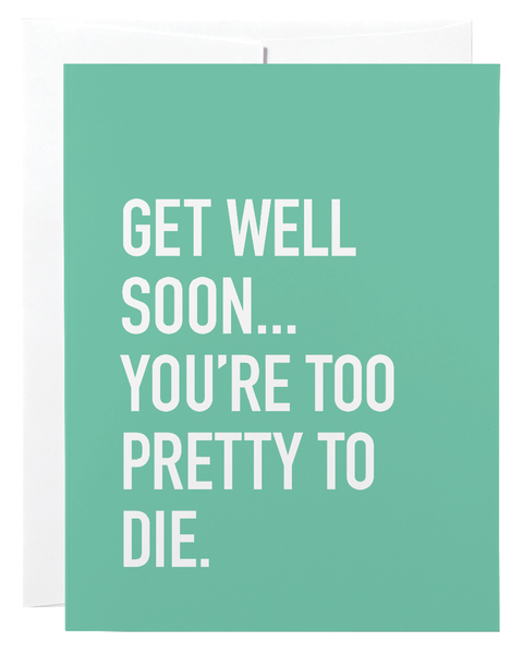 Too Pretty to Die