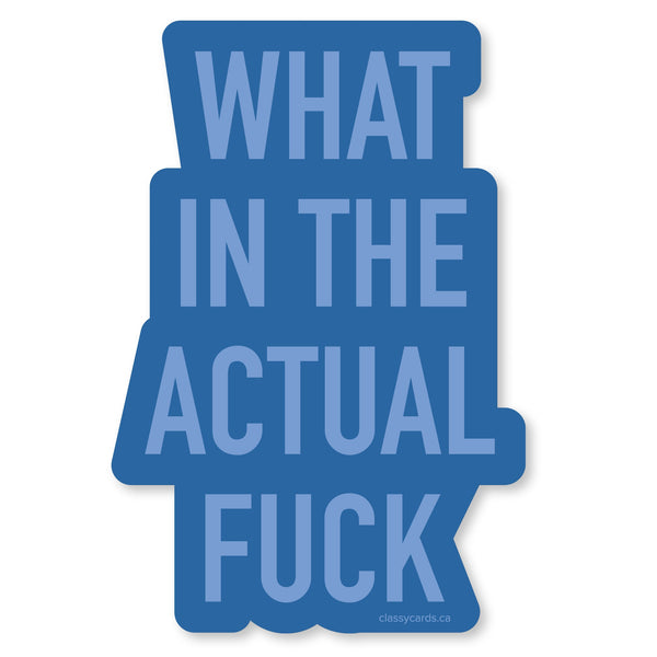 Actual Fuck Vinyl Sticker