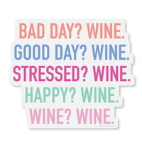 Bad Day Wine Vinyl Sticker