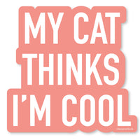 Cat Thinks Cool Vinyl Sticker