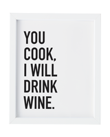 You Cook Art Print