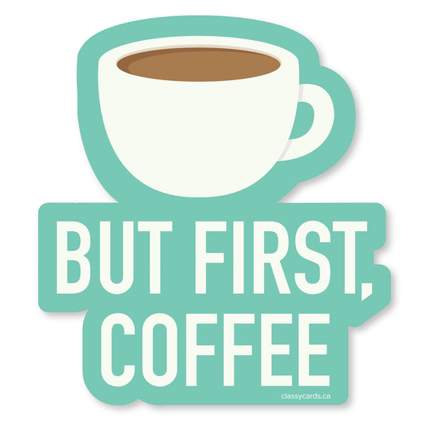 First Coffee Vinyl Sticker