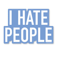 I Hate People Vinyl Sticker