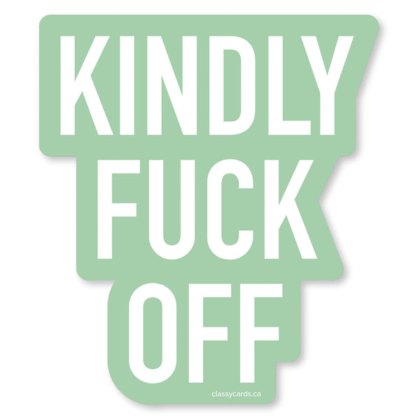 Kindly Fuck Off Vinyl Sticker