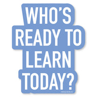 Learn Today Vinyl Sticker