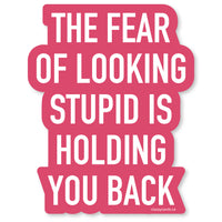 Stupid Fear Vinyl Sticker