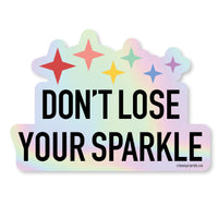 Don't Lose Your Sparkle Vinyl Sticker