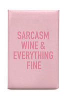 Sarcasm Wine Magnet