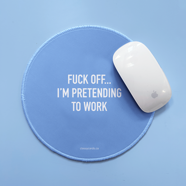 Pretending to Work Mousepad