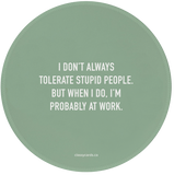 Tolerate People Mousepad