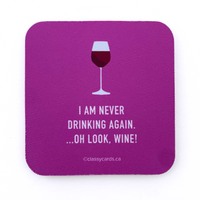 Never Drinking Again Coaster