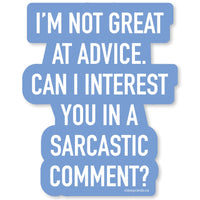 Sarcastic Comment Vinyl Sticker