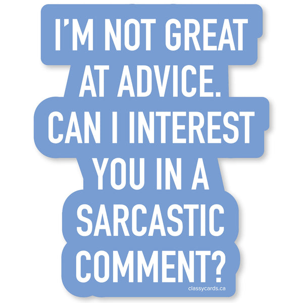 Sarcastic Comment Vinyl Sticker