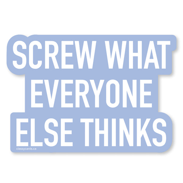 Screw Thinks Vinyl Sticker