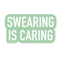 Swearing is Caring Vinyl Sticker